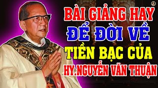 BÀI GIẢNG HAY ĐỂ ĐỜI VỀ TIỀN BẠC CỦA Cố ĐHY Phanxicô Xaviê Nguyễn Văn Thuận