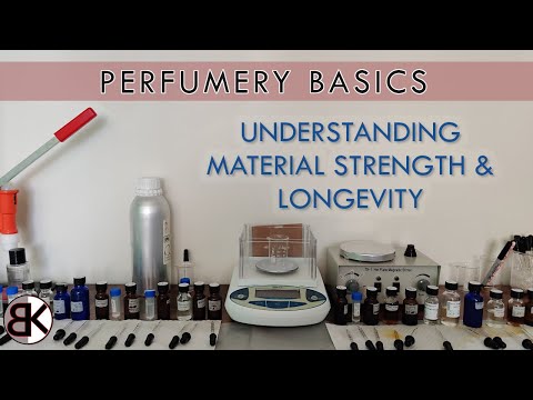 Perfumery Basics: Understanding & Learning Your Materials (Strength vs. Longevity)