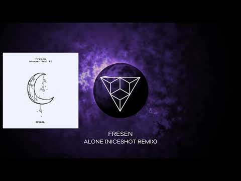 Fresen - Alone (Niceshot Remix)