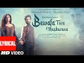 Bewafa Tera Muskurana Lyrical Meet Bros Jubin Nautiyal Himansh K Akanksha P Rashmi V Bhushan K