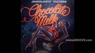 Chocolate Milk - Say Won&#39;tcha (1979)