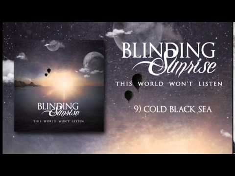 Blinding Sunrise - Cold Black Sea (Official Audio)