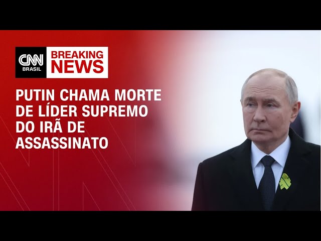 EUA x Irã: Putin diz que assassinato de Khamenei viola o direito internacional | AGORA CNN