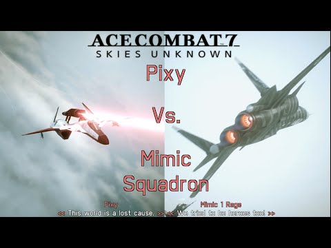Ace Combat 7 Skies Unknown | Pixy vs. Mimic Squadron | ADFX-01 Morgan