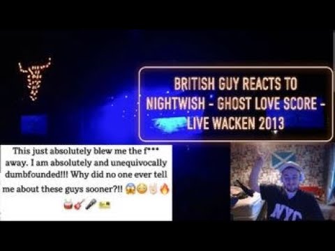 British Guy REACTS TO  Nightwish - Ghost Love Score - Live Wacken 2013 - I'm Utterly Blown AWAY!