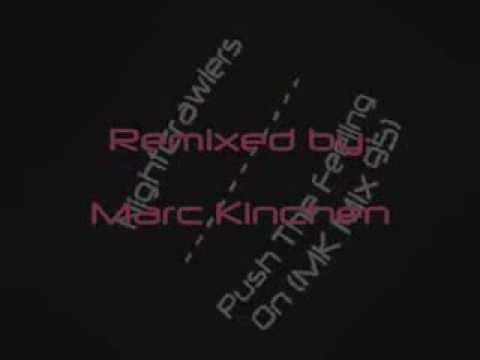 Nightcrawlers - Push The Feeling On (MK Mix 95)