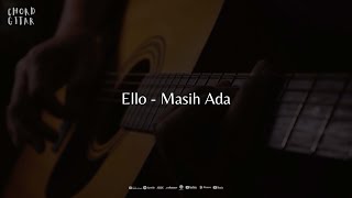 Download lagu Chord Gitar Ello - Masih Ada mp3
