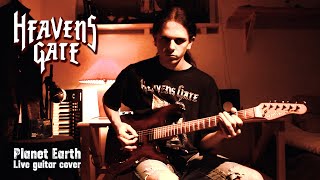 PLANET EARTH (Heavens Gate) - Guitar Cover by Leonard Hansson
