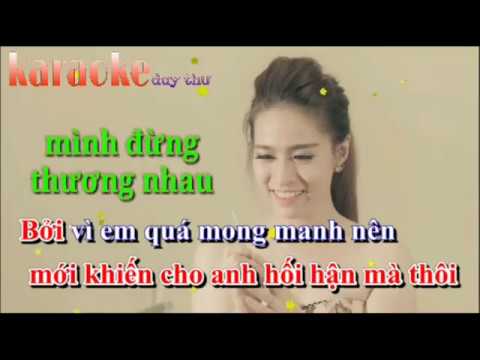 [karaoke] Mình Đừng Thương Nhau - Võ Kiều Vân