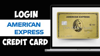 How To Login American Express Corporate Card Online (2024)