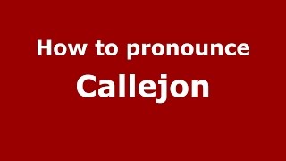 How to pronounce Callejon