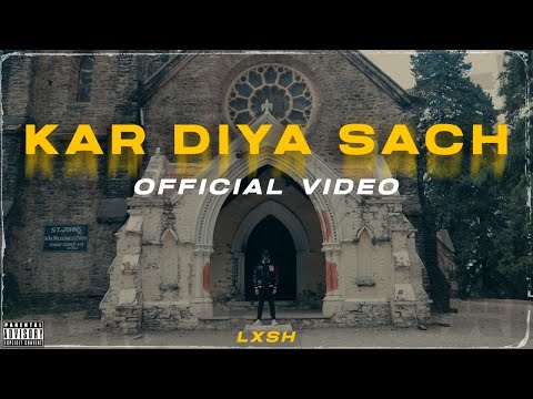 LXSH - Kar Diya Sach (Prod. By X Zeus & LXSH) [Official Video]