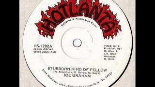 Joe Graham - Stubborn Kind Of Fellow