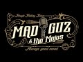 Rough Rolling Blues Explosion - Mad Guz & the Mojos with "She's Dynamite"