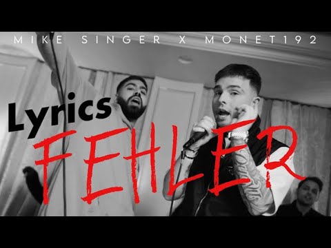 Lyrics - MIKE SINGER x Monet192 - Fehler