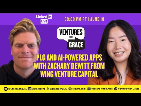 PLG and AI-Powered Apps with Zachary DeWitt from Wing Venture ...