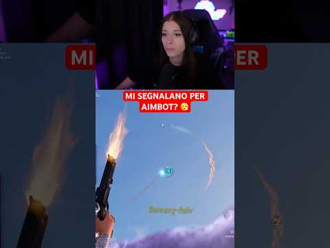 VENGO SEGNALATA PER AIMBOT DOPO QUESTE GIOCATE!