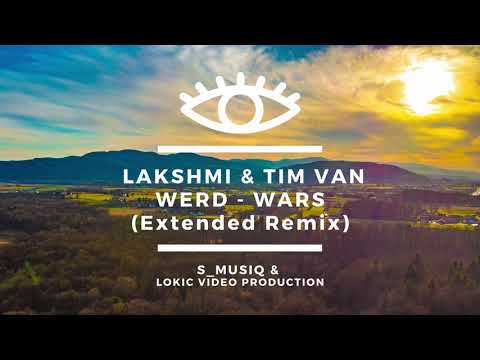Lakshmi & Tim Van Werd - Wars (Extended Mix)
