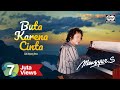 Mansyur S Buta Karena Cinta Official Music Video