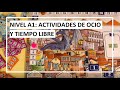 NIVEL A1: ACTIVIDADES DE OCIO Y TIEMPO LIBRE