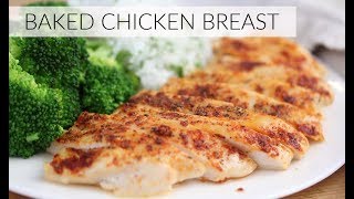 BAKED CHICKEN BREAST | how to make a juicy baked chicken breast
