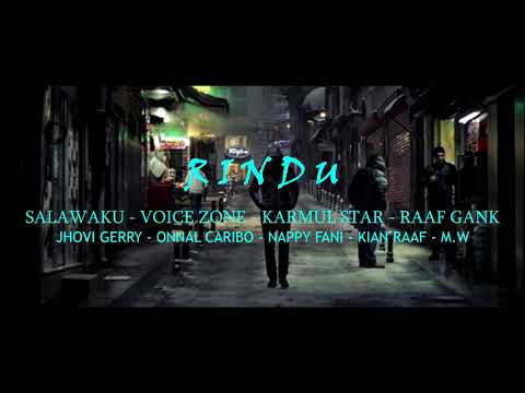 RINDU | Salawaku ft Voice Zone, Karmul Star, Raaf Gank [Official Lyric Video]