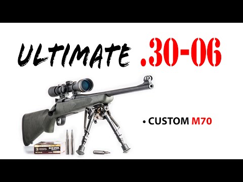 Why Would Anyone Still Use A .30-06?