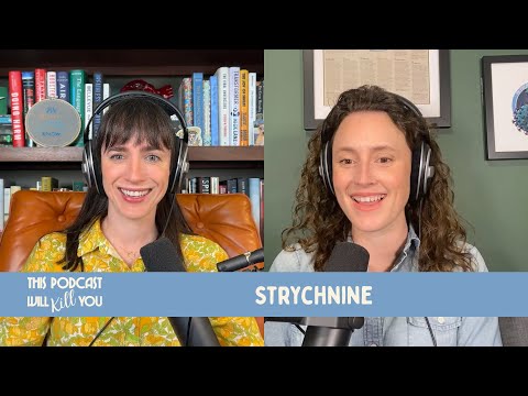 Strychnine: The WD-40 of Victorian Medicine | This Podcast Will Kill You #176