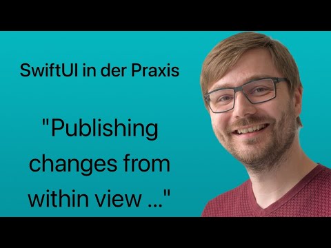 Xcode 14.0: Publishing changes from within view updates is not allowed | SwiftUI in der Praxis | #10