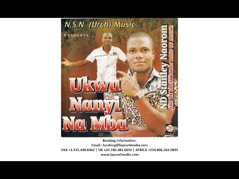 LaPearlMedia Presents N.D Arabanko - Ukwu Nanyi Na Mba