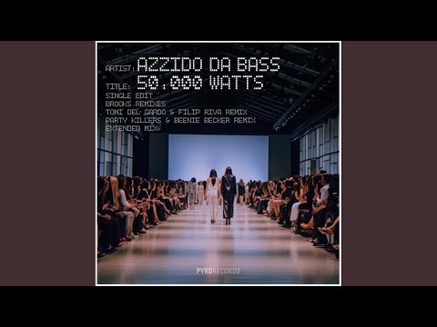 50.000 Watts (Toni Del Gardo & Filip Riva Remix)