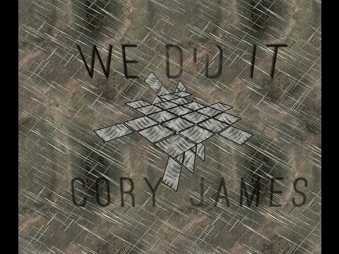 We Did It - Cory James Ft. K-Reece