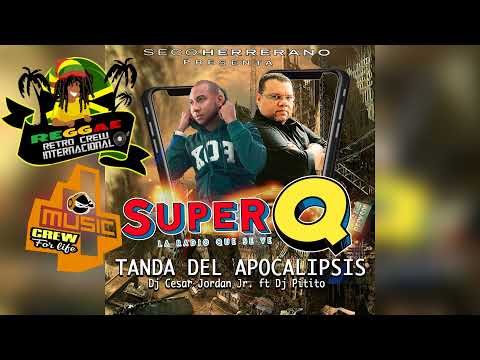 LA TANDA DEL APOCALIPSIS BY DJ CESAR JORDAN JR FT DJ PITITO (DOMINGO 13 DE FEBRERO 2022)