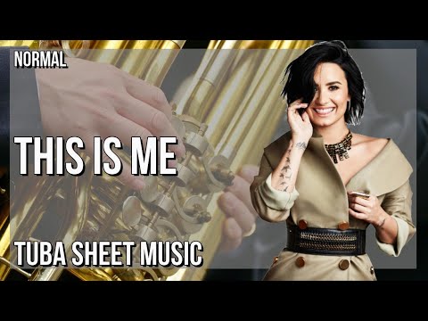 Tuba Sheet Music: How to play This Is Me by Demi Lovato & Joe Jonas