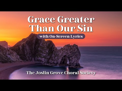 Grace Greater Than  Our Sin | Hymns with Lyrics, Sunday Songs of Worship with Easy to Follow Lyrics!