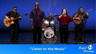 "Listen to the Music" | SINGING & DISCUSSION