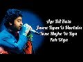 Aye Dil Bata Lyrics Ishq Actually Arijit Singh Chirantan Bhatt Manoj Yadav Valentine S Day
