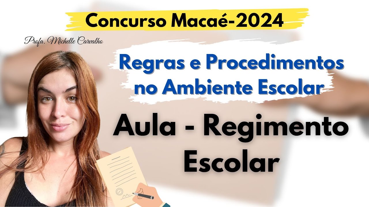| Regimento Escolar | Regras e Procedimentos no Ambiente Escolar - Aula demonstrativa (Macaé-2024)