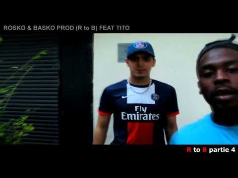 R to B . N°4 - Tito & Rosko (prod by Basko Prod)