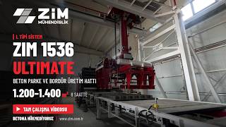 ZIM 1536 ULTIMATE - L SİSTEM - BETON PARKE TAŞI MAKİNESİ