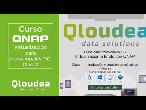 Curso Virtualización QNAP - Clase 2/2 - Todas las opciones de Virtualization Station a fondo