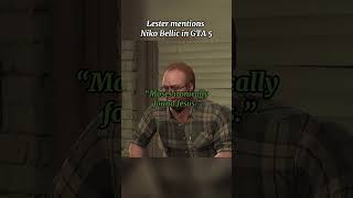 Lester mentions Niko Bellic from GTA 4 #gta5 #gran