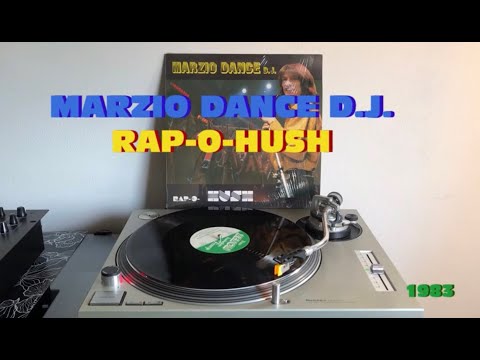 Marzio Dance DJ - Rap-O-Hush (Italo-Disco 1983) (Extended Version) AUDIO HQ - VIDEO FULL HD