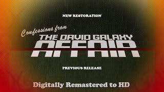 Confessions of the David Galaxy Affair   Restoration Comparision