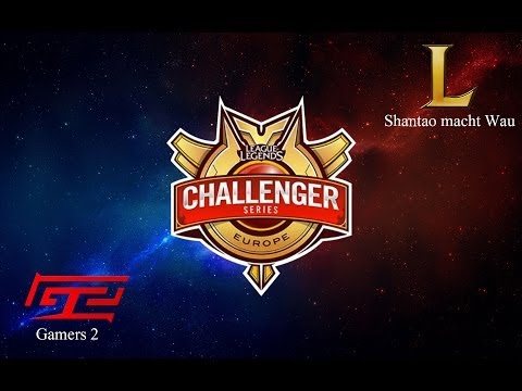 EU Challenger Series Summer 2014 #1: Shantao macht Wau vs Gamers 2 G1 (30.05.2014)