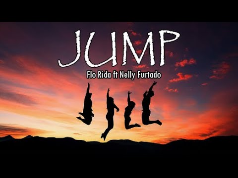 JUMP (Lyrics) -  FLORIDA  ft Nelly Furtado