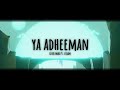 Ya Adheeman 🙌 Lyrics | Ilyas Mao ft. Essam (Vocals Only)