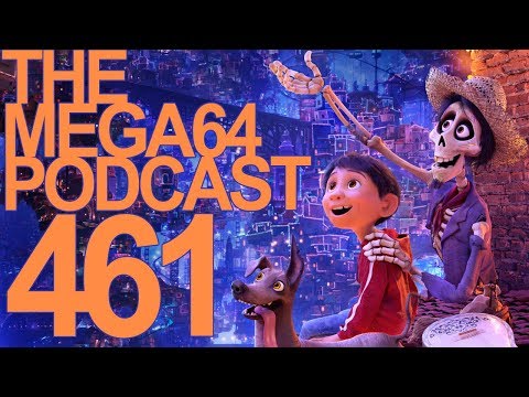 MEGA64 PODCAST: EPISODE 461