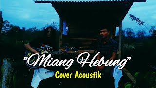 Download lagu armadi raga miang hebung || cover akustik mp3 Download lagu armadi raga miang hebung || cover akustik mp3