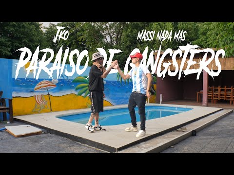 MASSI NADA MAS x JKO - PARAISO DE GANGSTERS shot @NEFADEL420